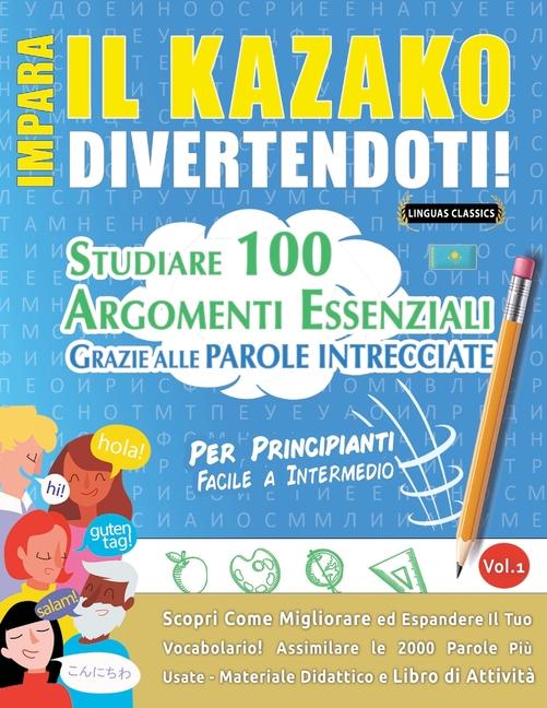 Knjiga Impara Il Kazako Divertendoti! - Per Principianti LINGUA CLASSICS