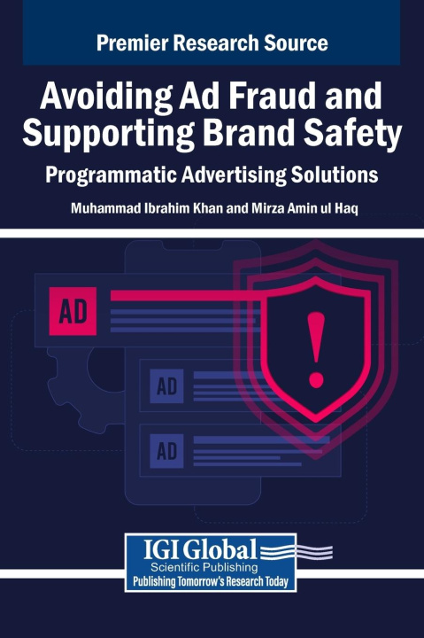 Kniha Avoiding Ad Fraud and Supporting Brand Safety Mirza Amin Ul Haq