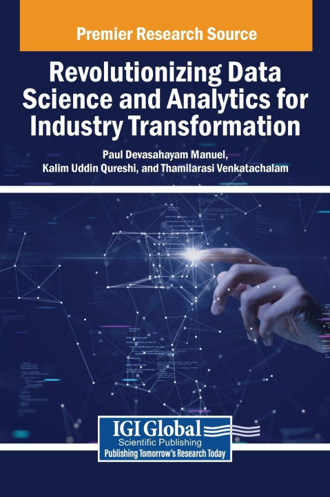 Kniha Revolutionizing Data Science and Analytics for Industry Transformation Kalim Uddin Qureshi
