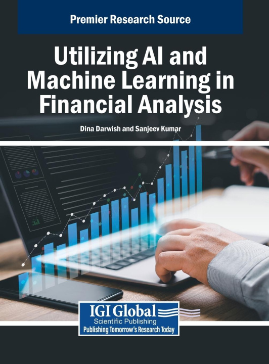 Kniha Utilizing AI and Machine Learning in Financial Analysis Sanjeev Kumar
