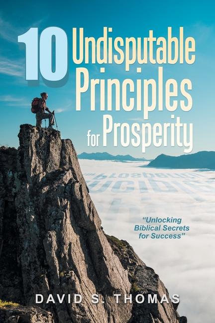 Kniha 10 Undisputable Principles for Prosperity David S. Thomas