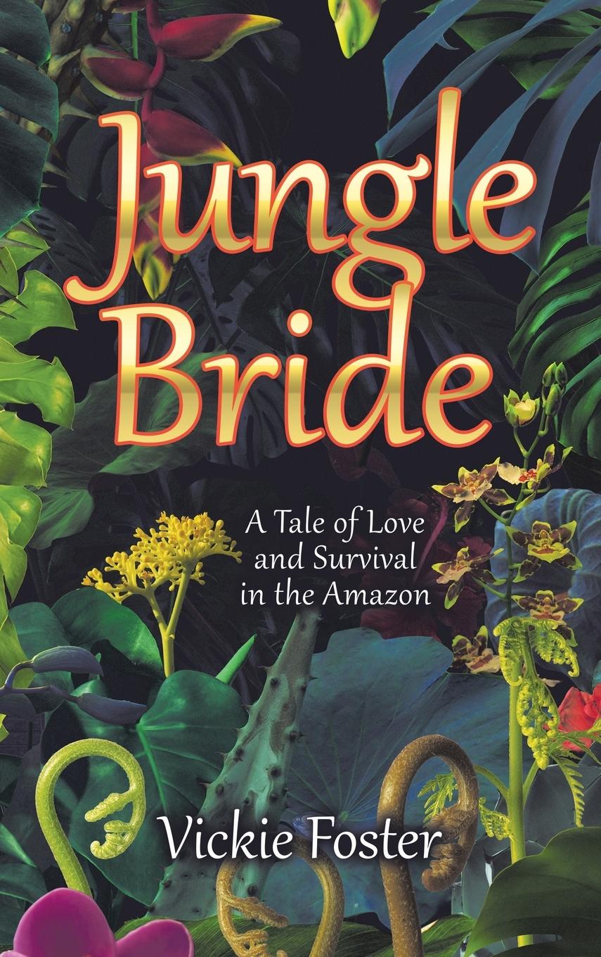 Kniha Jungle Bride Vickie Foster