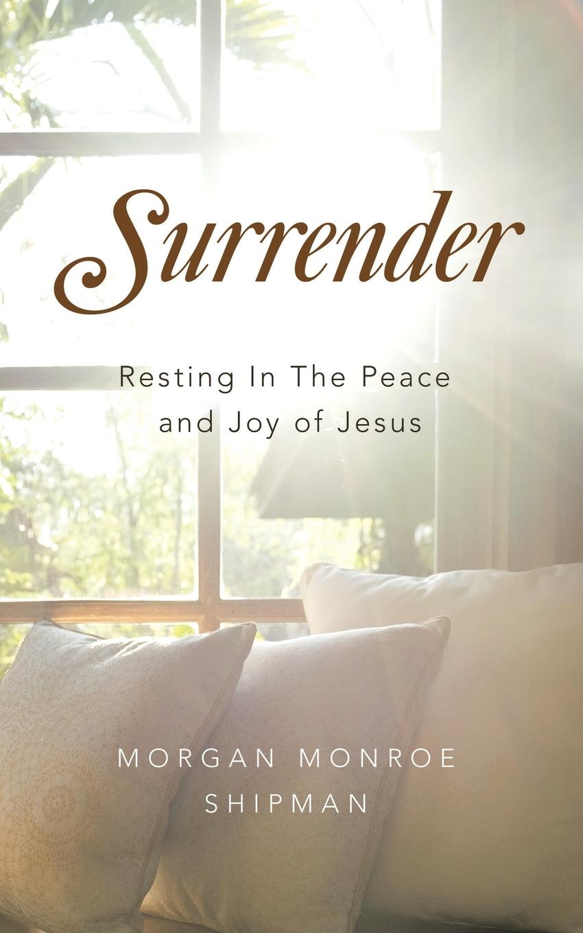 Knjiga Surrender Morgan Monroe Shipman
