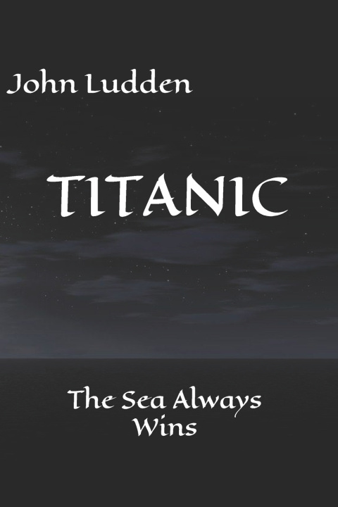 Knjiga Titanic John Ludden
