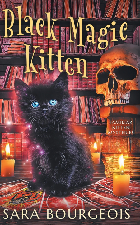 Kniha Black Magic Kitten Sara Bourgeois