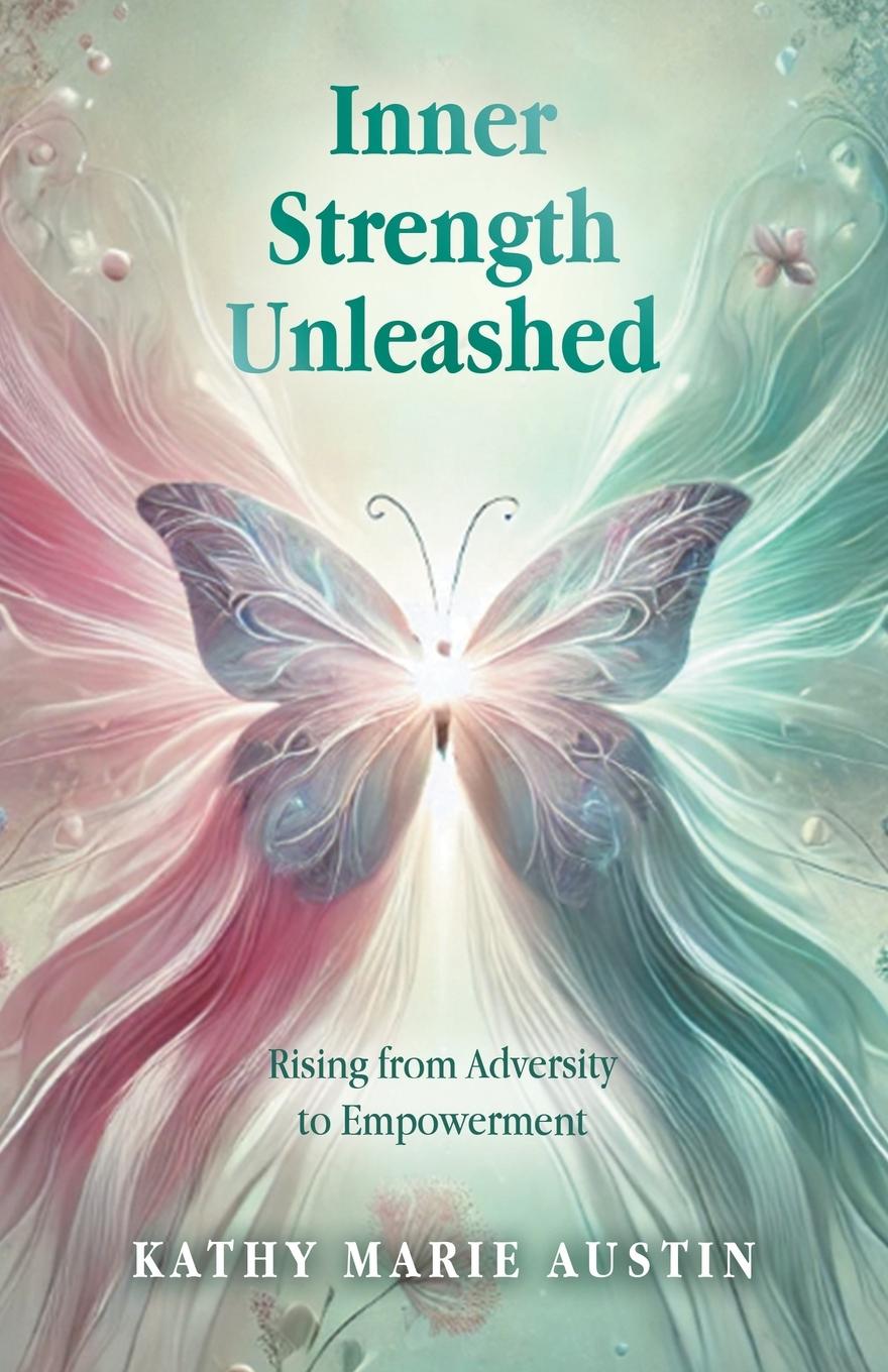 Kniha Inner Strength Unleashed Kathy Marie Austin