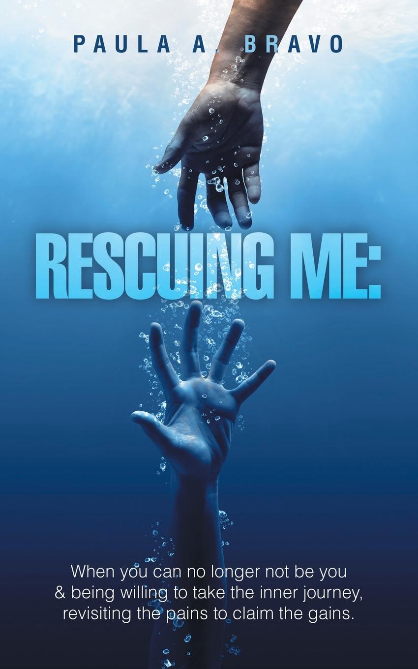 Knjiga Rescuing Me Paula A. Bravo