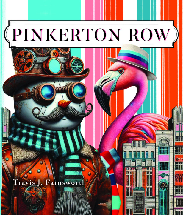 Kniha Pinkerton Row Travis J. Farnsworth