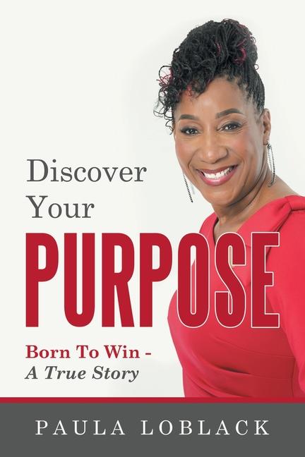 Knjiga Discover Your Purpose Paula Loblack