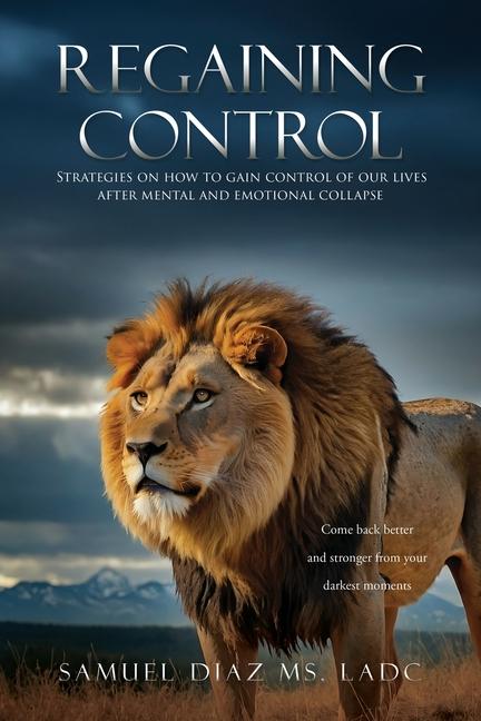 Kniha Regaining Control Samuel Diaz MS LADC