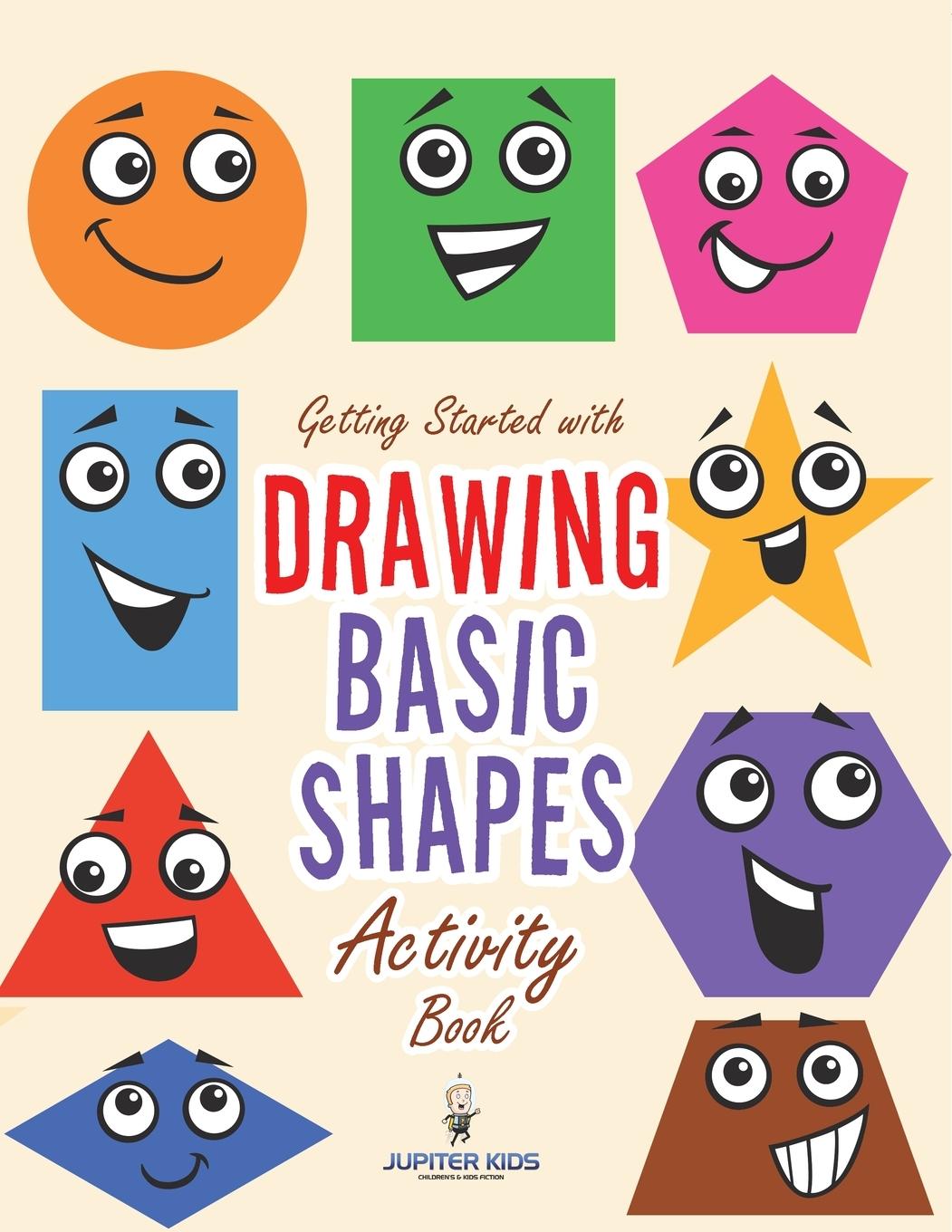 Kniha Getting Started with Drawing Basic Shapes Activity Book Jupiter Kids