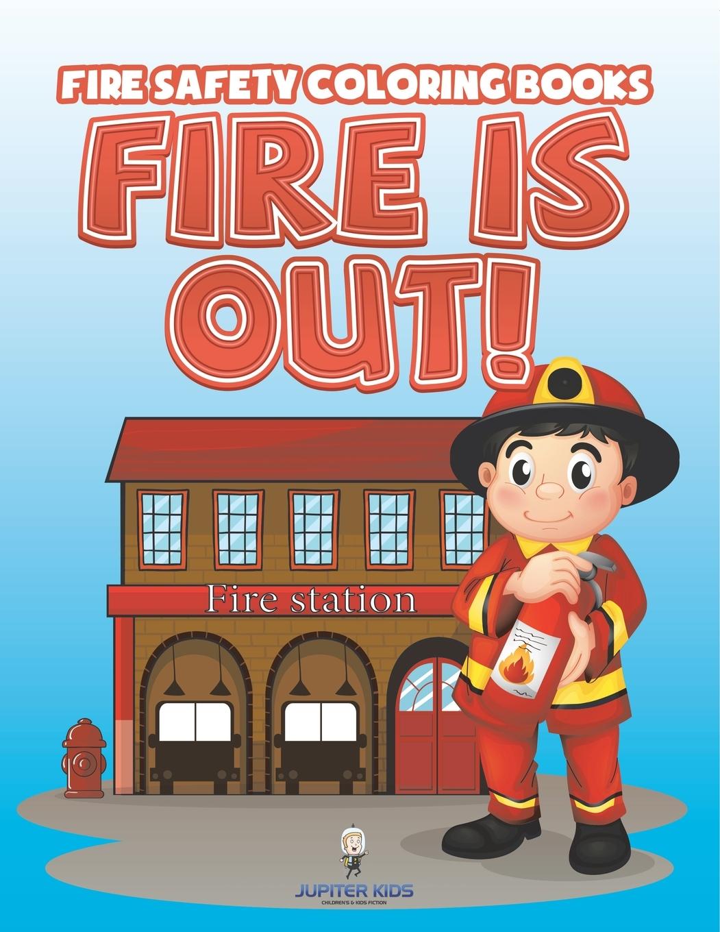 Kniha Fire Is Out! Jupiter Kids