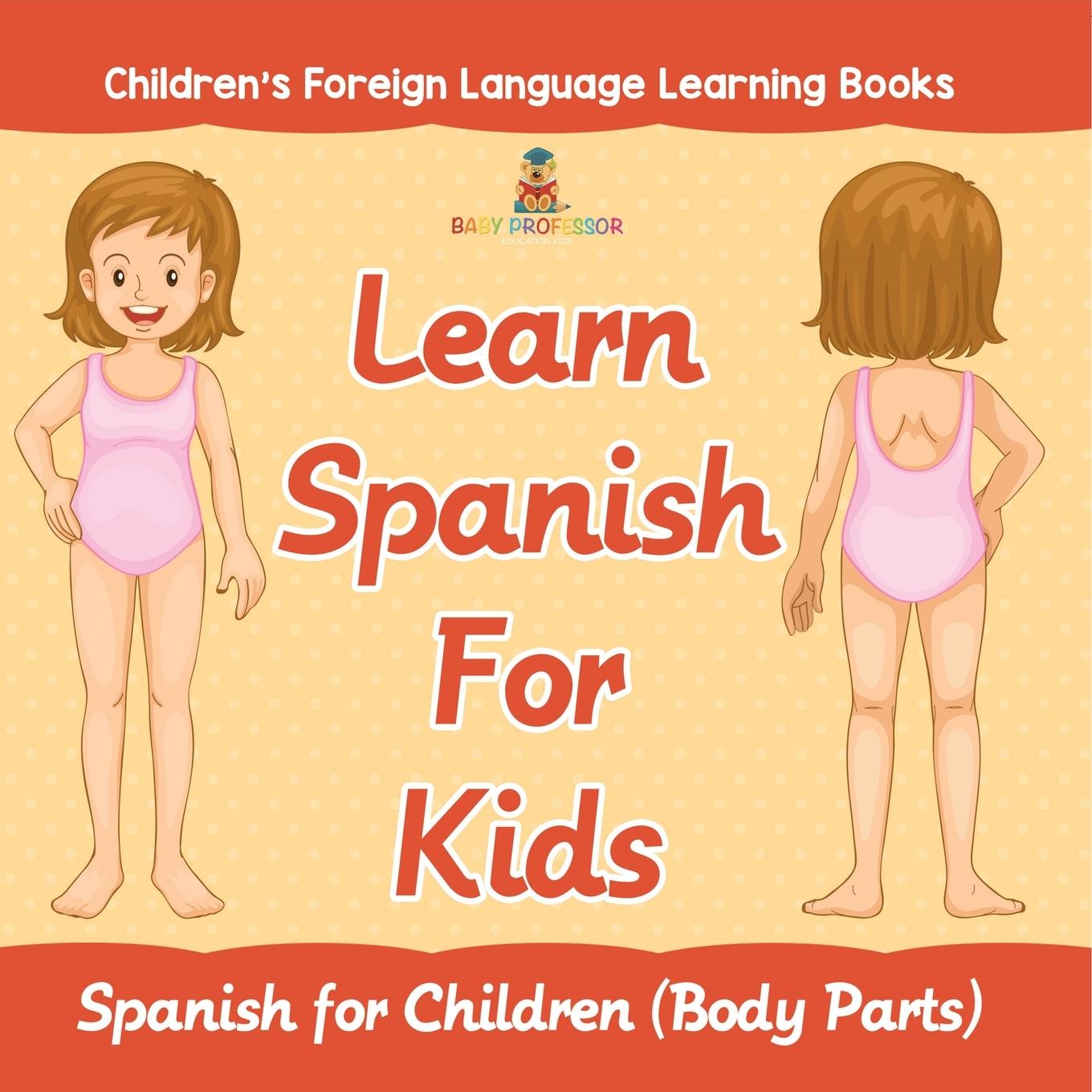 Kniha Learn Spanish For Kids Baby Professor