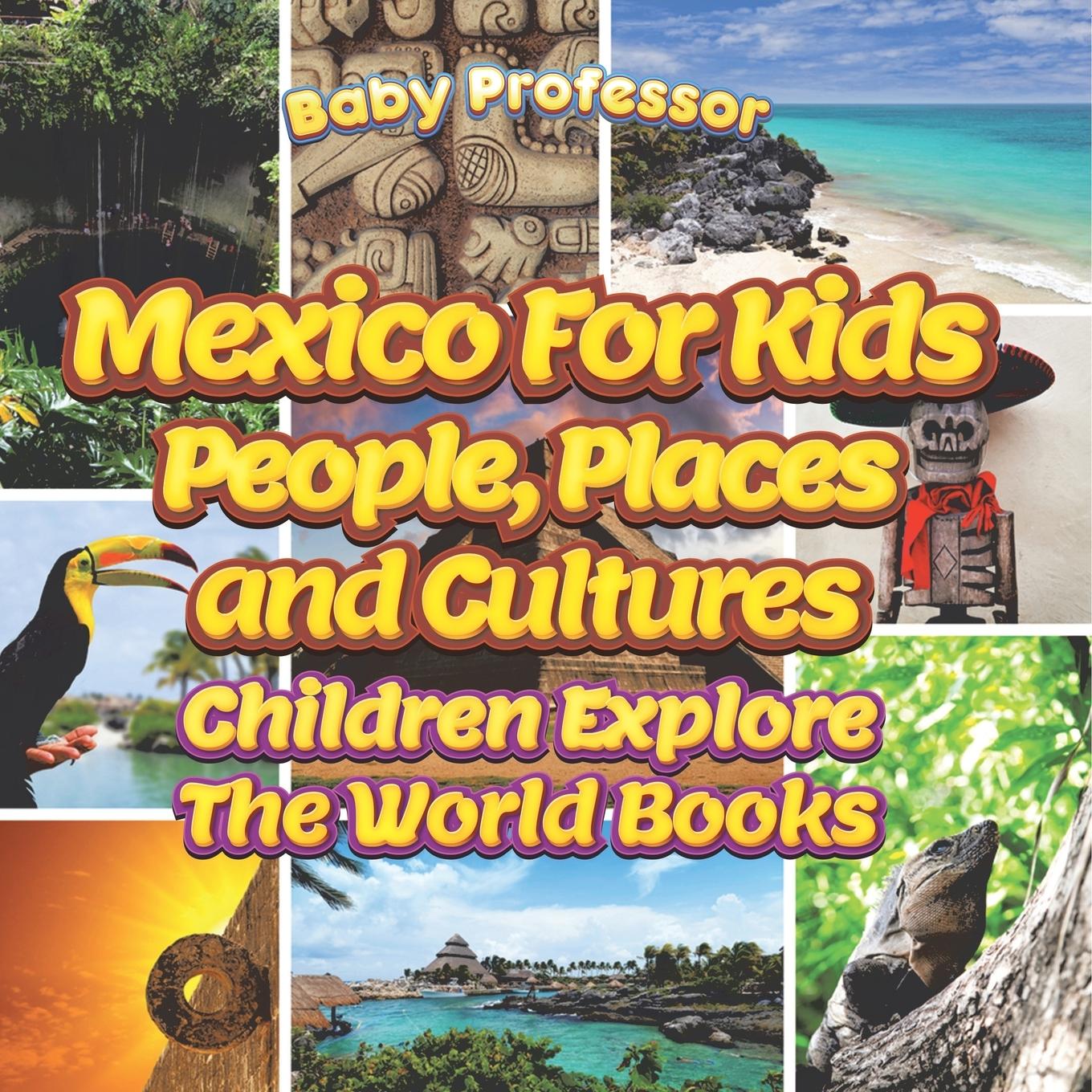 Knjiga Mexico For Kids Baby Professor