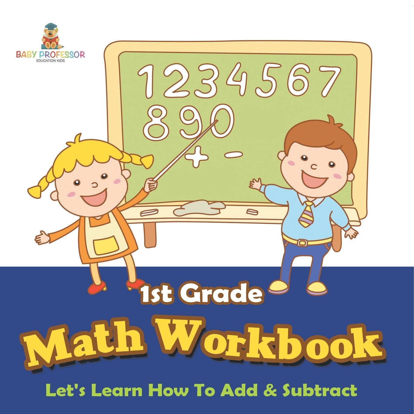 Kniha 1st Grade Math Workbook Baby Professor