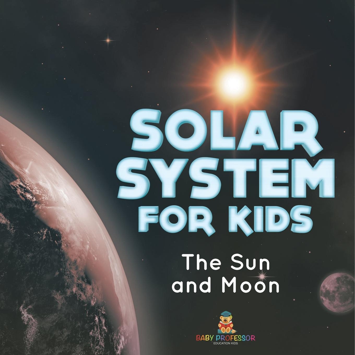 Knjiga Solar System for Kids Baby Professor