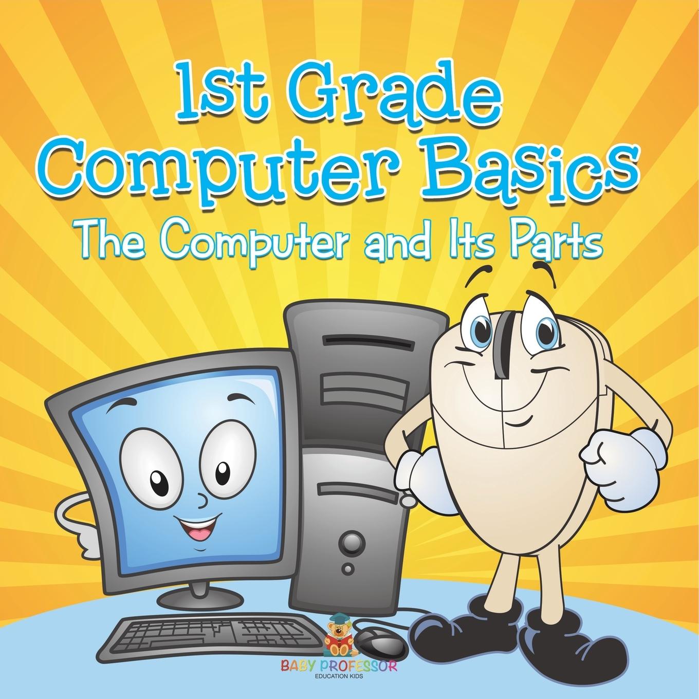 Kniha 1st Grade Computer Basics Baby Professor