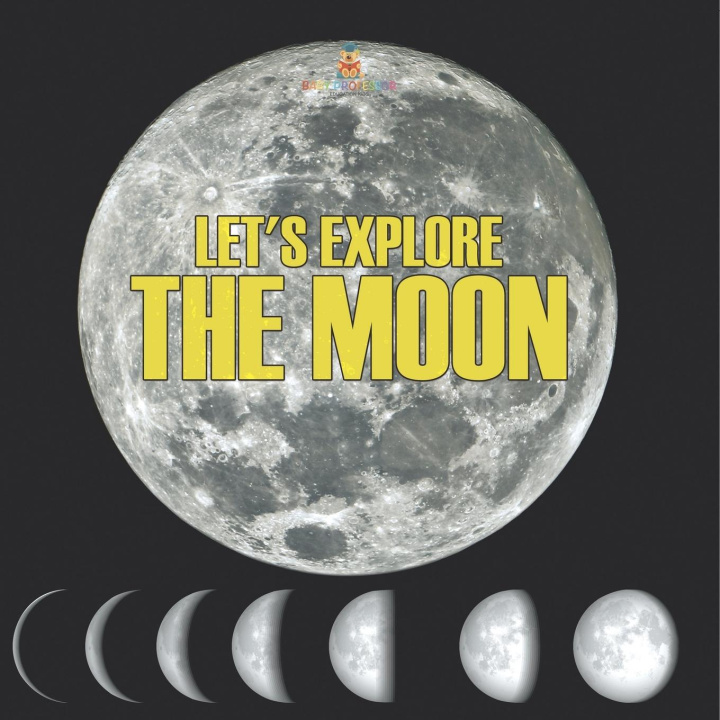 Kniha Let's Explore the Moon Baby Professor