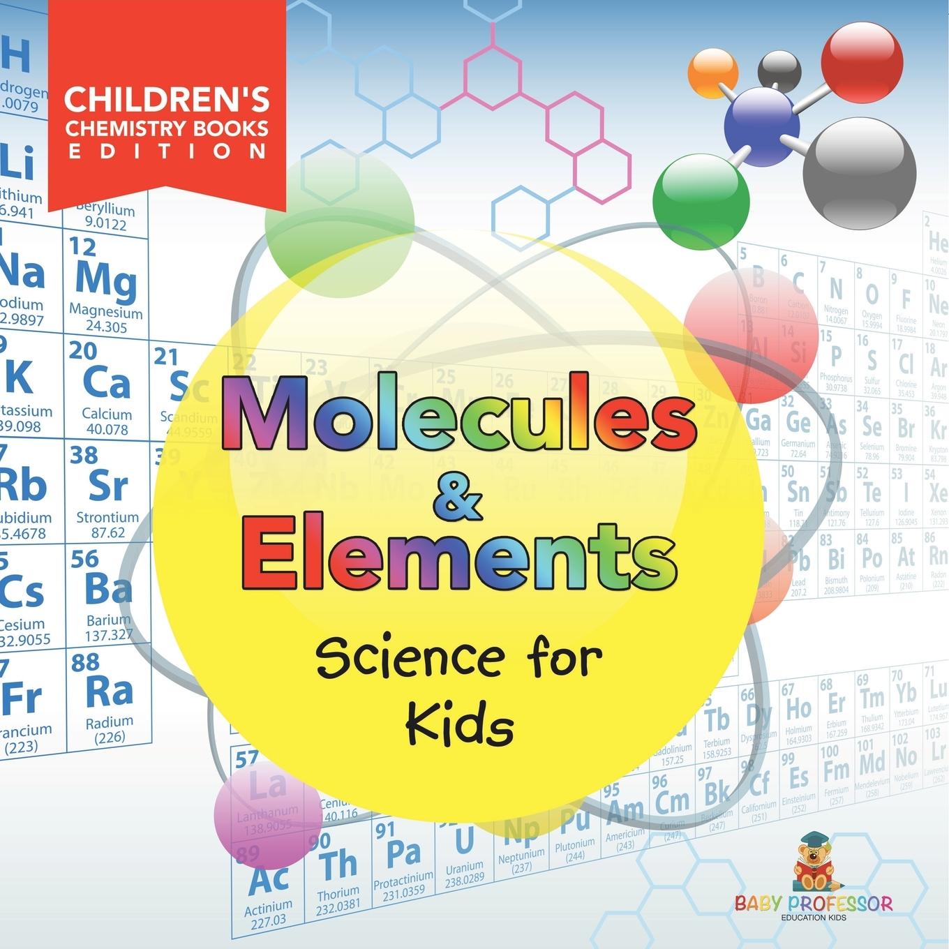 Knjiga Molecules & Elements Baby Professor