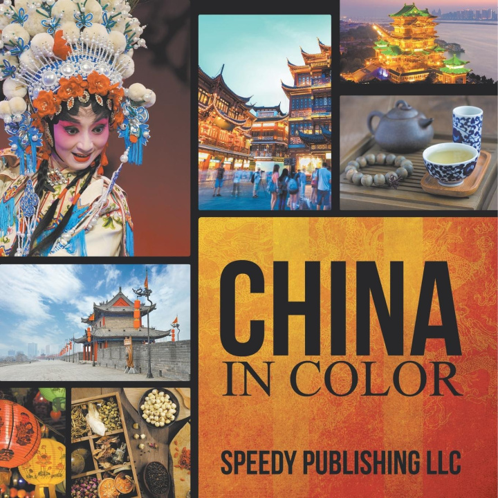 Knjiga China In Color Speedy Publishing LLC