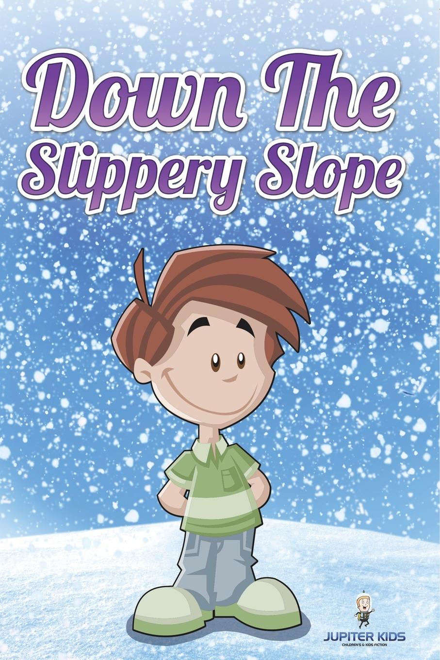 Kniha Down the Slippery Slope Jupiter Kids