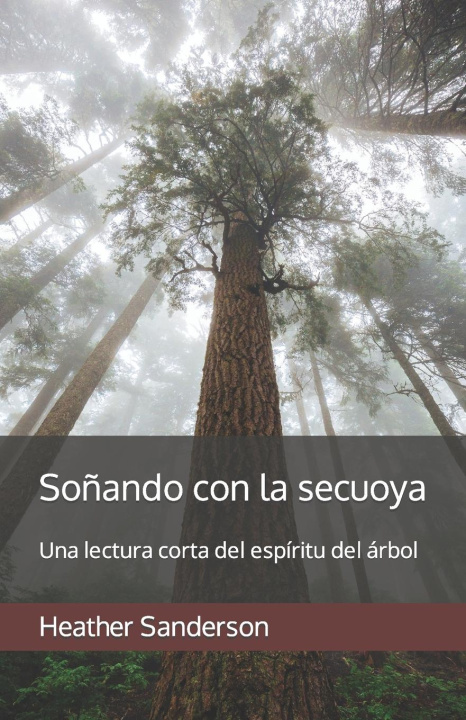 Kniha So?ando con la secuoya Heather Sanderson