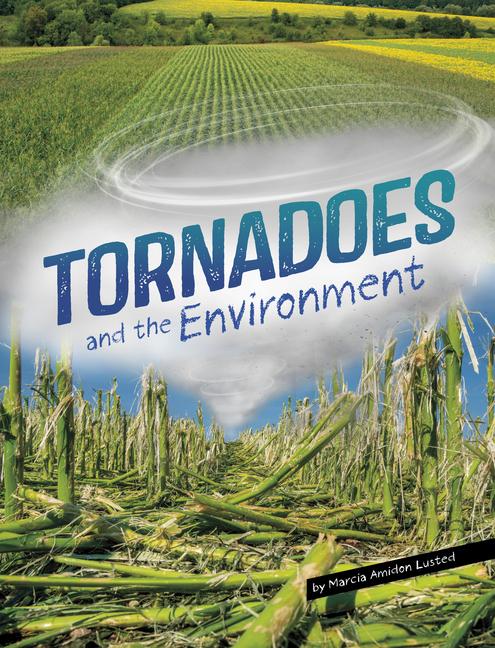 Kniha Tornadoes and the Environment Lusted