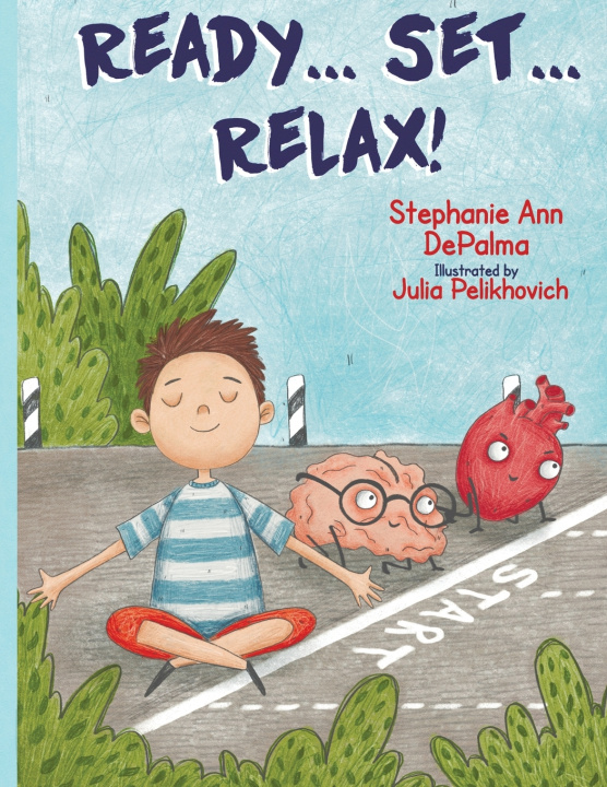 Kniha Ready...Set...Relax! Stephanie Ann DePalma