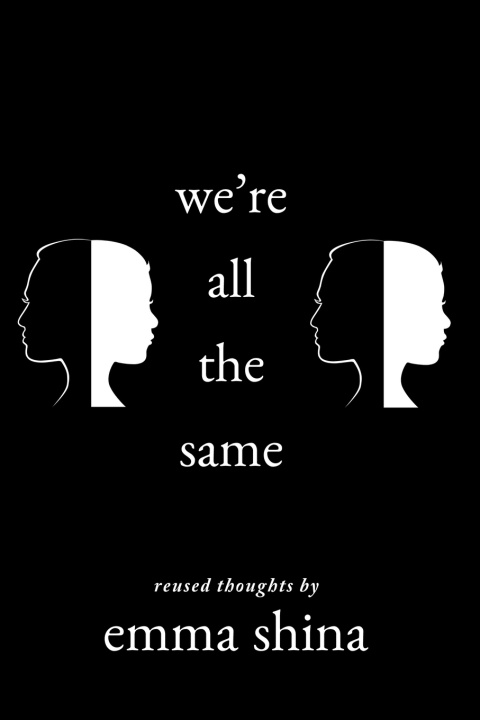 Kniha we're all the same Emma Lauren Shina