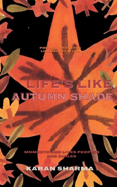 Kniha Life's Like Autumn Shade..... Karan Sharma