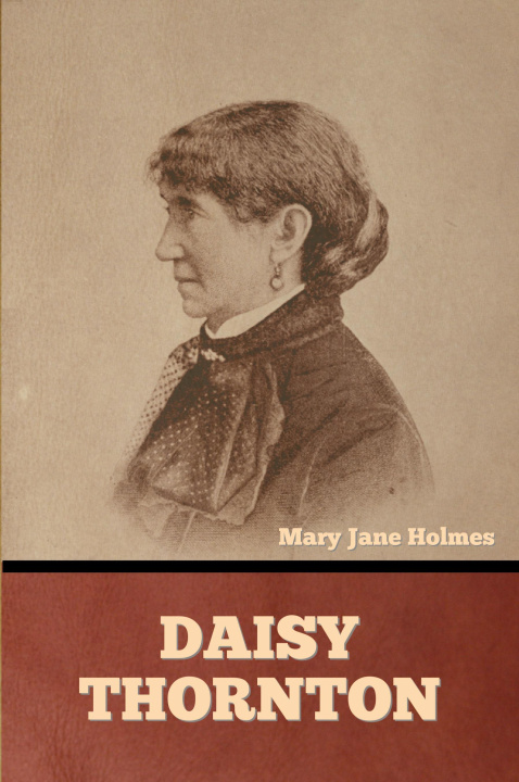 Kniha Daisy Thornton Mary Jane Holmes
