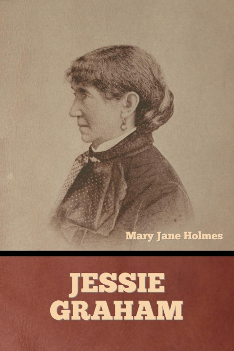 Knjiga Jessie Graham Mary Jane Holmes