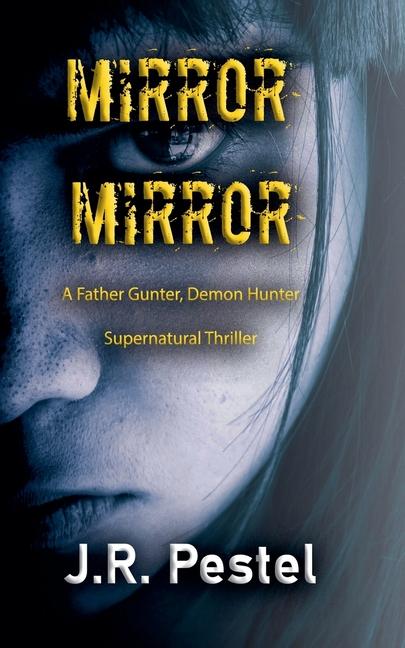 Kniha Mirror, Mirror J.R. Pestel