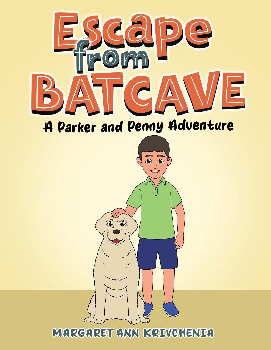 Kniha Escape from Bat Cave Margaret Ann Krivchenia