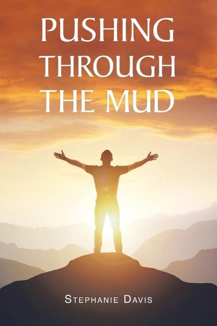 Boek Pushing through the Mud Stephanie Davis