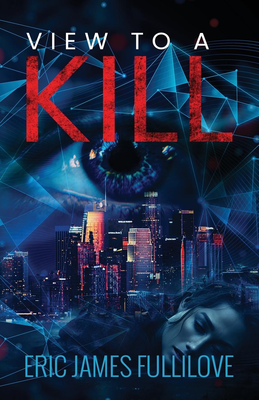 Kniha View to a Kill Eric James Fullilove
