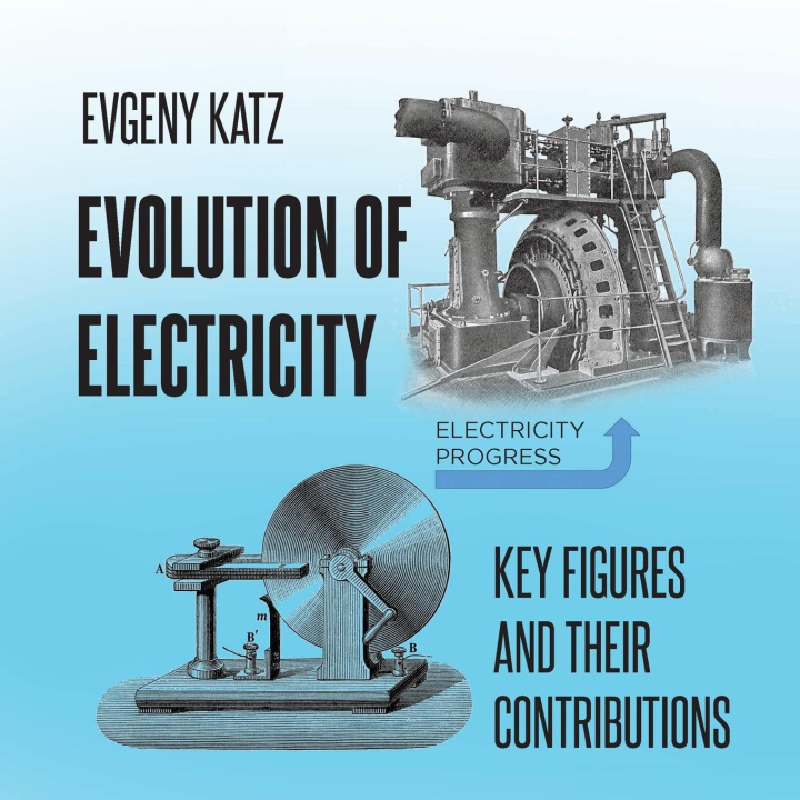 Boek Evolution of Electricity Evgeny Katz