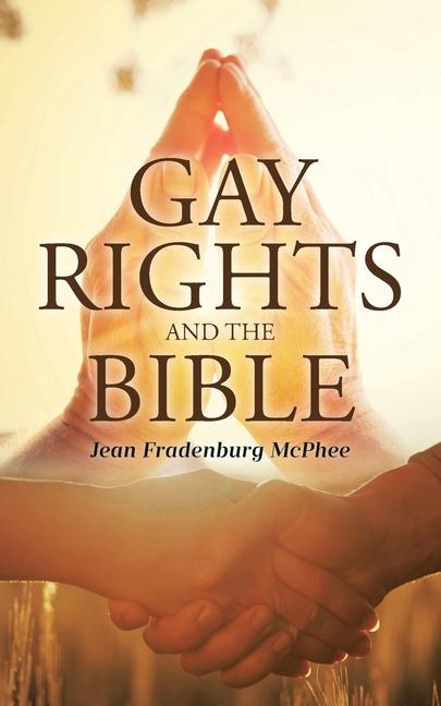 Knjiga Gay Rights and the Bible Jean Fradenburg McPhee