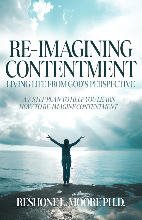 Kniha Re-Imagining Contentment PhD ReShone L. Moore