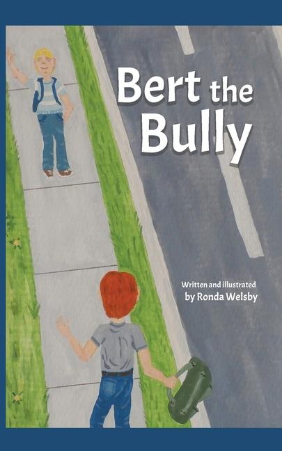 Kniha Bert the Bully 