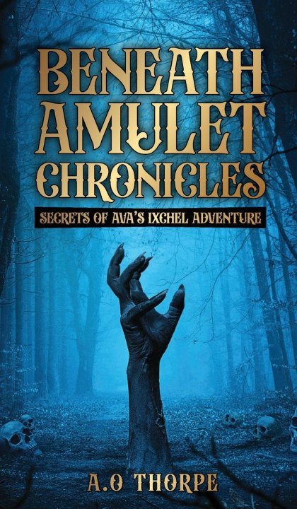 Kniha Beneath Amulet Chronicles Abiodun Thorpe