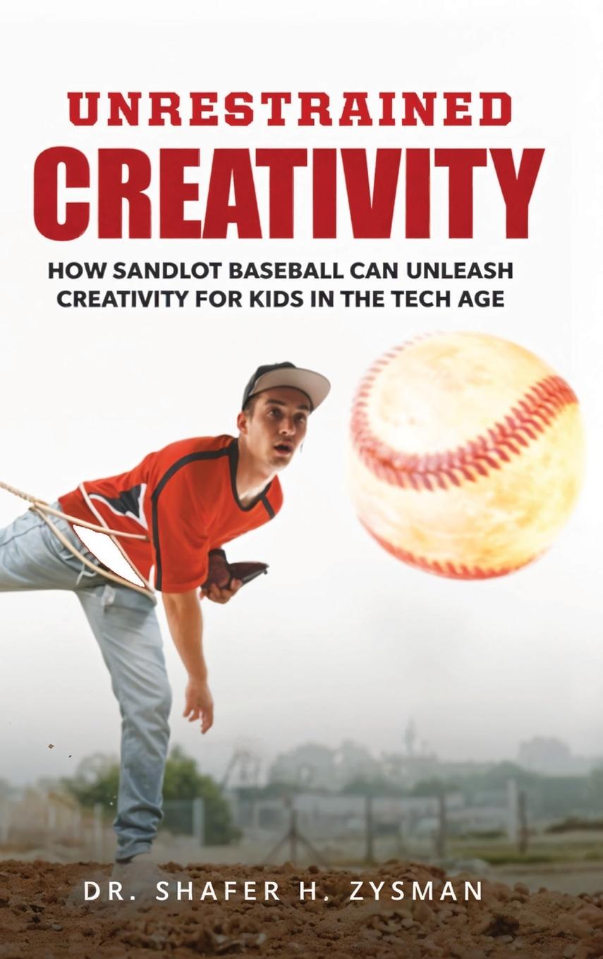 Kniha Unrestrained Creativity Dr. Shafer H. Zysman