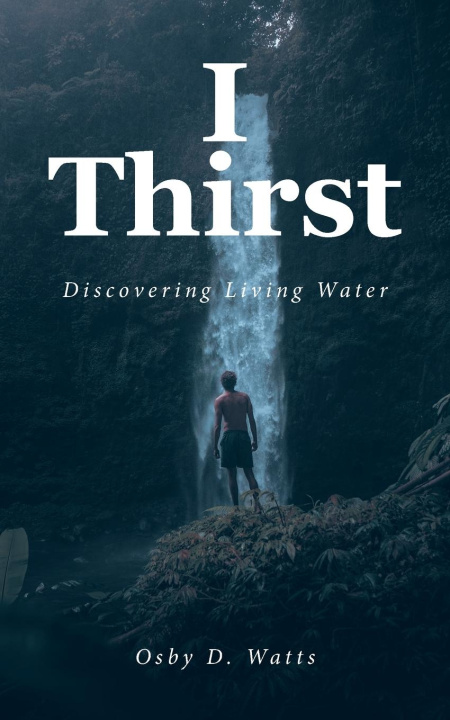 Knjiga I Thirst Osby D. Watts
