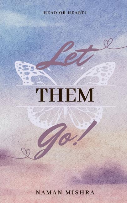 Kniha Let Them Go! Naman Mishra