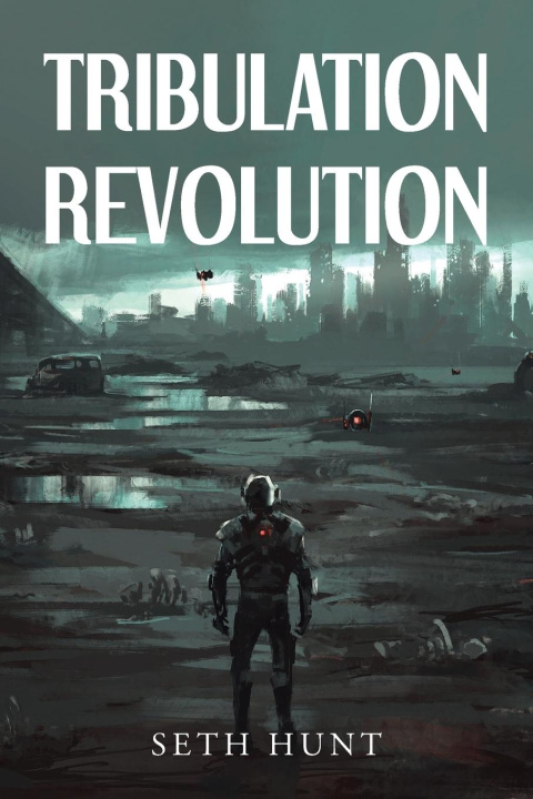 Kniha Tribulation Revolution Seth Hunt