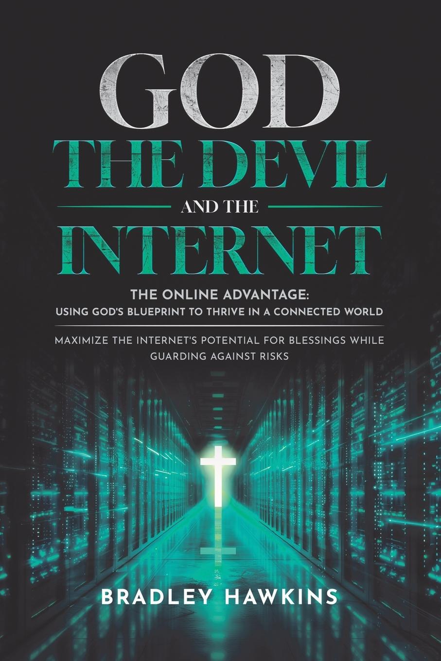 Knjiga God the Devil and the Internet Bradley Hawkins