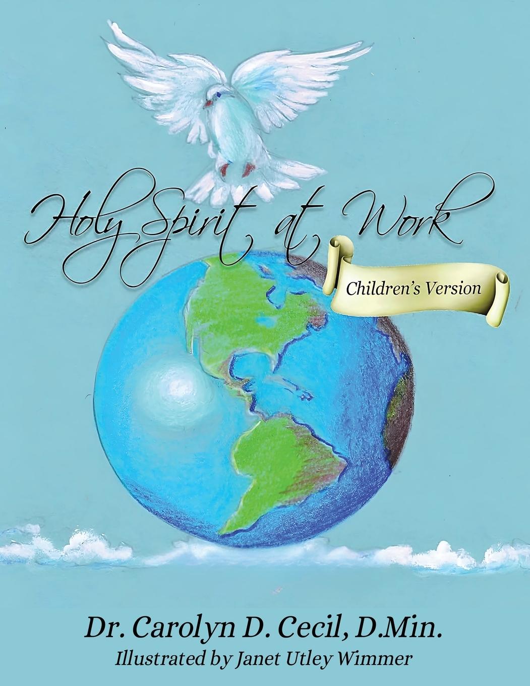 Knjiga Holy Spirit At Work Dr. Carolyn Duncan Cecil