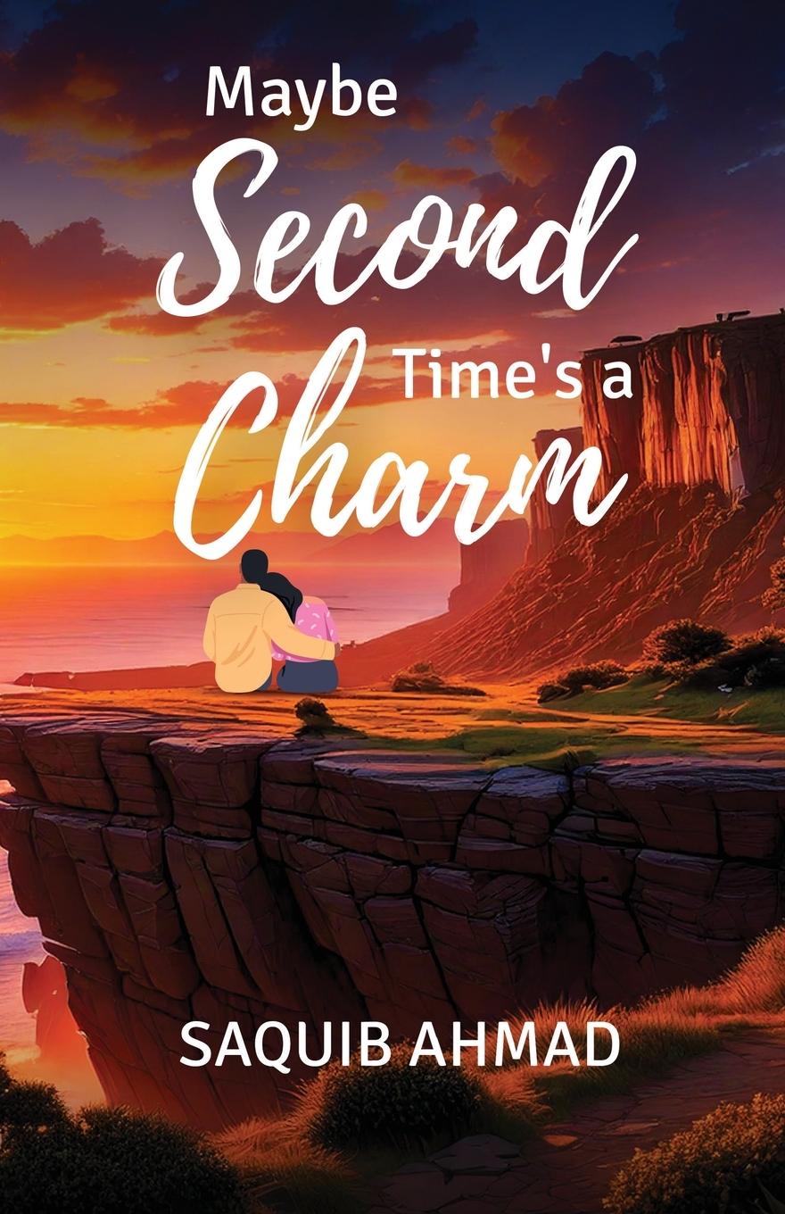 Kniha Maybe Second Time's a Charm Saquib Ahmad
