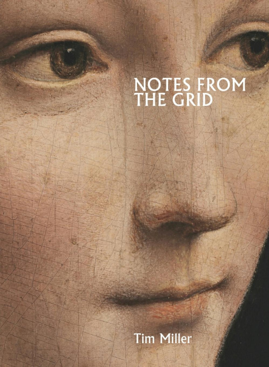 Kniha Notes from the Grid Tim Miller