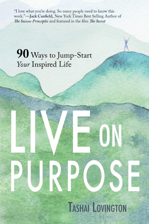 Knjiga Live On Purpose Tashai Lovington